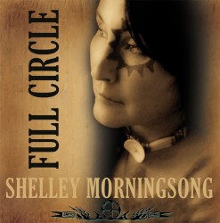 Shelley Morningsong Full Circle CD cover
