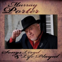 Murray Porter: Songs Lived & Life Played