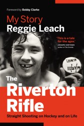 My Story: The Riverton Rifle, Written by Reggie Leach
